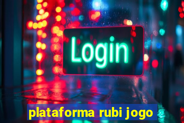 plataforma rubi jogo